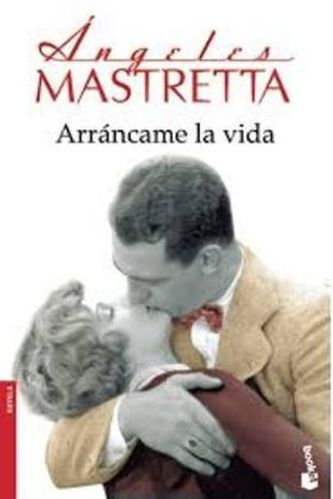 Arráncame la vida. Mexikanischer Tango, spanische Ausgabe