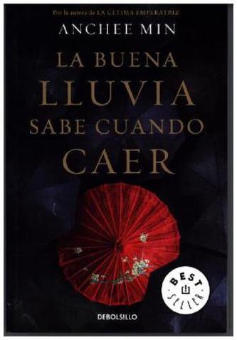 La buena lluvia sabe cuándo caer