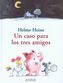 Un caso para los tres amigos. Ein Fall für Freunde, spanische Ausgabe
