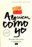 Alguien como yo