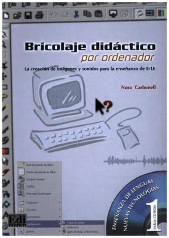 Bricolaje didáctico por ordenador
