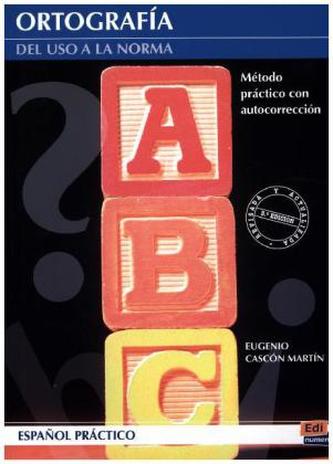 Ortografía. Del uso a la norma
