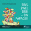 Eins, zwei, drei - ein Papagei!, 1 Audio-CD