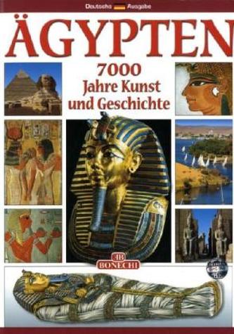 Ägypten, 7000 Jahre Kunst und Geschichte