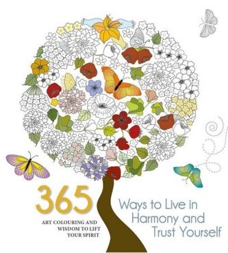 365 Ways to Live in Harmony and Trust Yourself