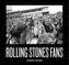 Rolling Stones Fans