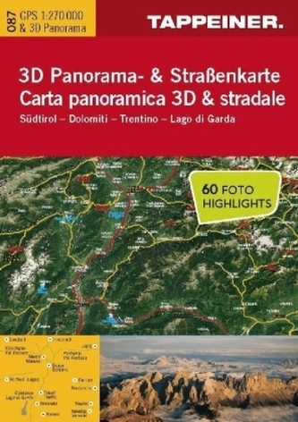 3D Panorama- und Strassenkarte Südtirol - Dolomiti - Trentino - Lago di Garda. Carta panoramica 3D & stradale Südtirol - Dolomot