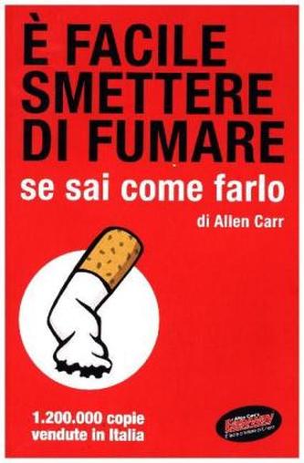 E facile smettere di fumare se sai come farlo. Endlich Nichtraucher!, italienische Ausgabe