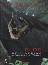 Blu Bloc - Bouldering a Varazze e Triora