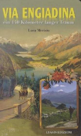 Via Engiadina - ein 140 km langer Traum