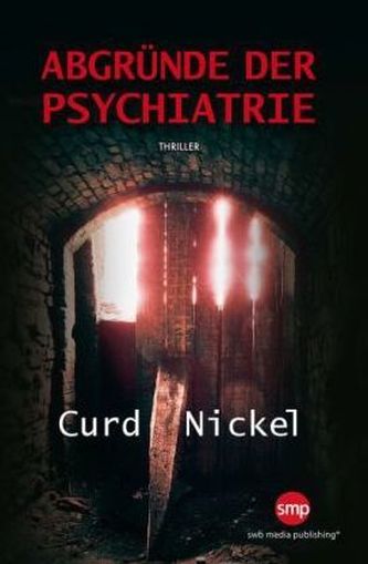 Abgründe der Psychiatrie