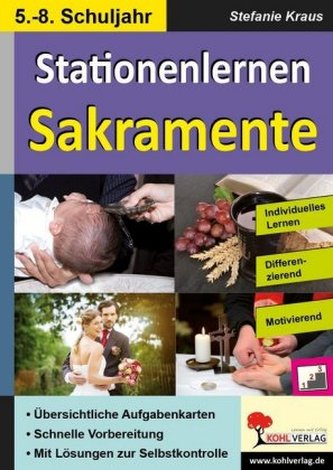 Kohls Stationenlernen Sakramente, 5.-8. Schuljahr