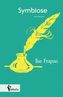 Symbiose. Eine Novelle