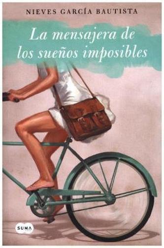 La mensajera de los sueños imposibles