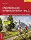 Mountainbiken in den Dolomiten - Sextener und Belluneser Dolomiten, Pale di San Martino, Valsugana