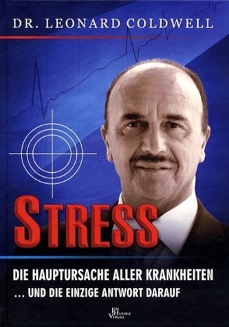 Stress - die Hauptursache aller Krankheiten