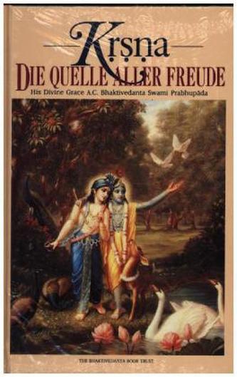 Krsna, Die Quelle aller Freude, in 2 Bdn.