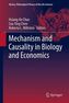 Mechanism and Causality in Biology and Economics