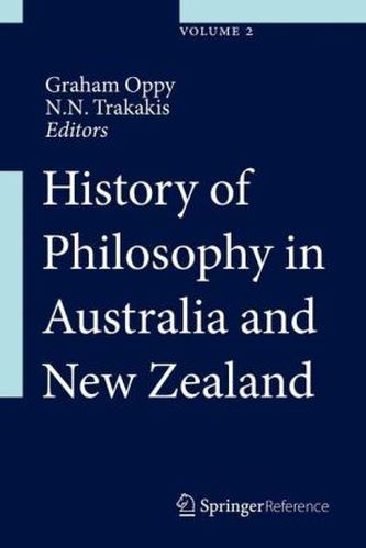 History of Philosophy in Australia and New Zealand, 2 Vols.