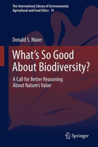 What's So Good About Biodiversity?
