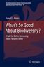 What's So Good About Biodiversity?