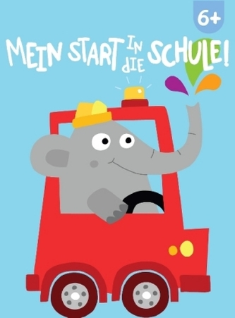Mein Start in die Schule! 6+