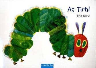 Ac Tirtil. Die kleine Raupe Nimmersatt, türkische Ausgabe