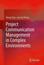 Project Communication Management in Complex Environments