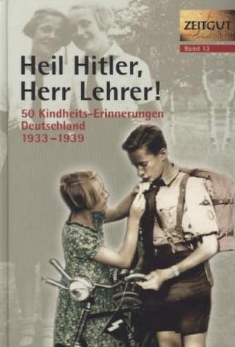 Heil Hitler, Herr Lehrer!