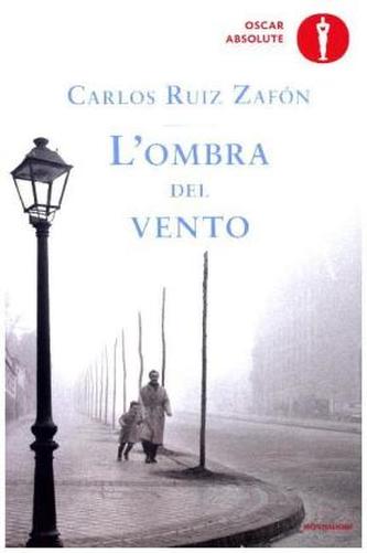 L'ombra del vento. Der Schatten des Windes, italienische Ausgabe