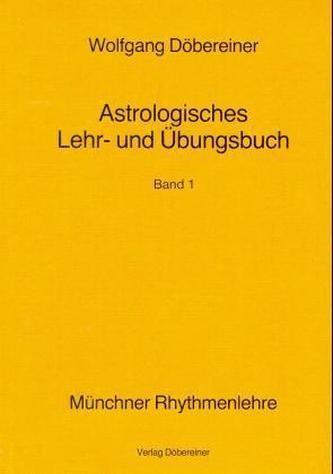 Astrologisches Lehr- und Übungsbuch. Bd.1