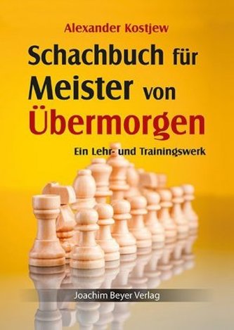 Schachbuch für Meister von Übermorgen