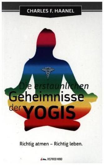 Die erstaunlich Geheimnisse der Yogis