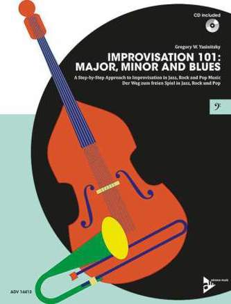 Improvisation 101: Major, Minor and Blues, Kontrabass / E-Bass, m. Audio-CD