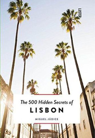 The 500 Hidden Secrets of Lisbon