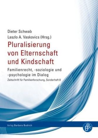 Pluralisierung von Elternschaft und Kindschaft