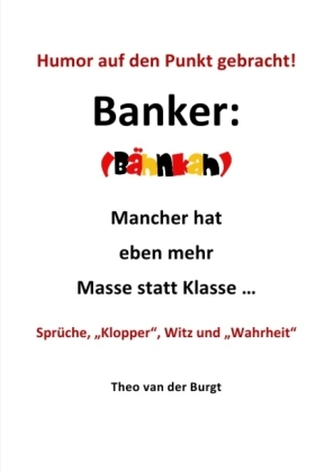 Humor auf den Punkt gebracht - Banker
