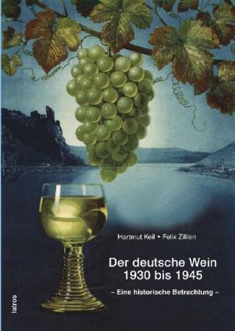 Der deutsche Wein 1930 bis 1945