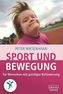 Sport und Bewegung für Menschen mit geistiger Behinderung