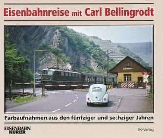 Eisenbahnreise mit Carl Bellingrodt