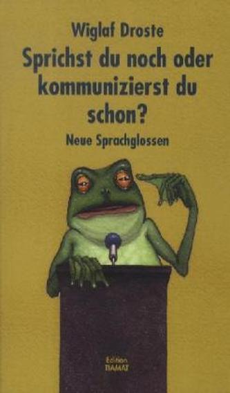 Sprichst du noch, oder kommunizierst du schon?