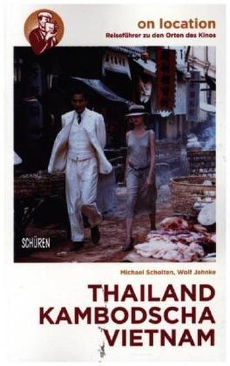 Orte des Kinos: Thailand, Kambodscha,Vietnam