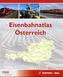 Eisenbahnatlas Österreich. Railatlas Austria
