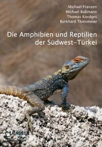 Die Amphibien und Reptilien der Südwest-Türkei