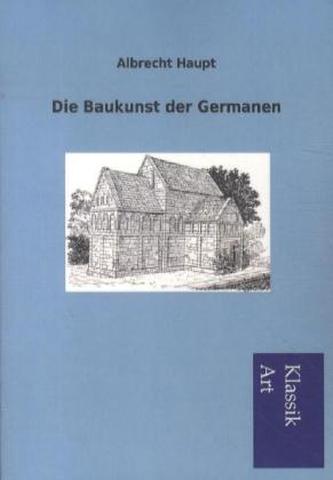 Die Baukunst der Germanen