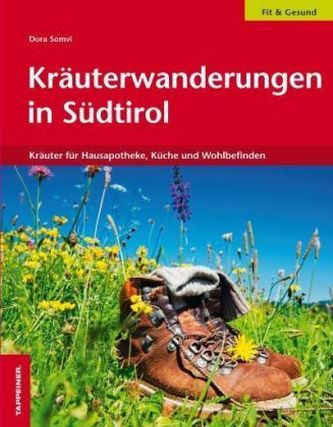 Kräuterwanderungen in Südtirol