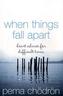 When Things Fall Apart