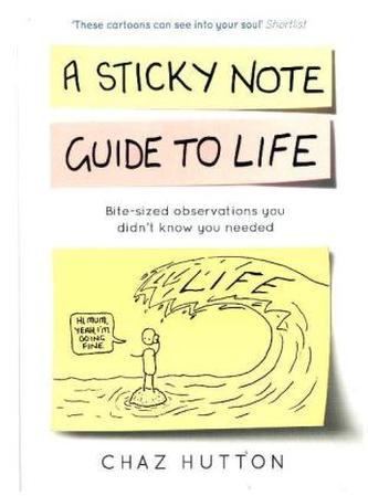 A Sticky Note Guide to Life