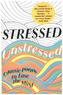 Stressed, Unstressed