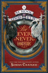 School for Good and Evil - The Ever Never Handbook